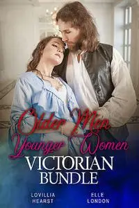 «Older Men Younger Women Victorian Bundle» by Elle London, Lovillia Hearst