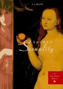 Sacred Sexuality (Sacred Arts S.)