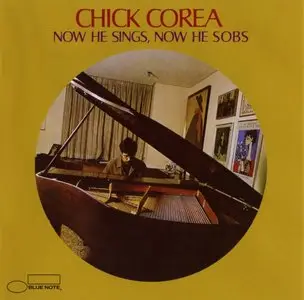 Chick Corea - Now He Sings, Now He Sobs (1968) {Blue Note 38265}