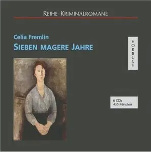 Celia Fremlin - Sieben magere Jahre
