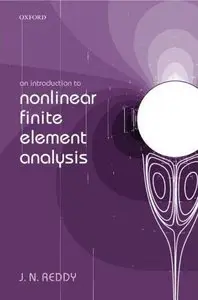 An Introduction to Nonlinear Finite Element Analysis (repost)