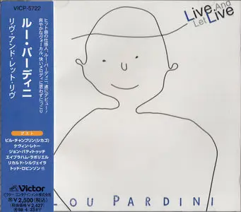 Lou Pardini ‎- Live And Let Live (1996) [Japan]