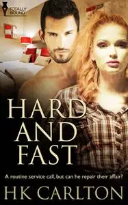 «Hard and Fast» by H.K. Carlton