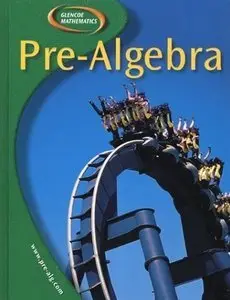 Pre-Algebra, Student Edition (Glencoe Mathematics) (repost)