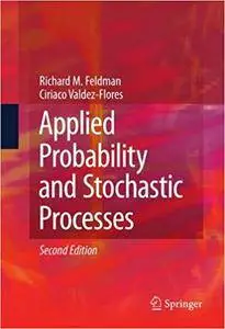 Applied Probability and Stochastic Processes (Repost)