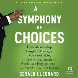 A Symphony of Choices [Audiobook]