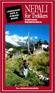Nepali for Trekkers: 90 Minutes of Phrases and Vocabulary (Repost)