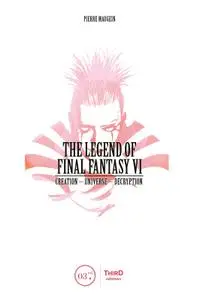 The Legend of Final Fantasy VI: Creation: Universe--Decryption