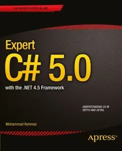 Expert C# 5.0: with the .NET 4.5 Framework (Expert Apress) (Repost)