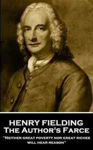 «The Author's Farce» by Henry Fielding