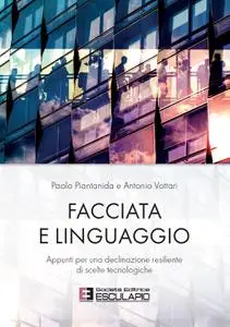 Paolo Piantanida, Antonio Vottari - Facciata e Linguaggio