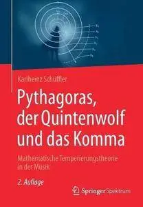 Pythagoras, der Quintenwolf und das Komma: Mathematische Temperierungstheorie in der Musik (repost)