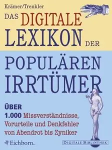 Das digitale Lexikon der populären Irrtümer