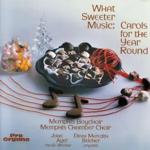 Memphis Boychoir - What Sweeter Music: Carols for the Year Round (2019)