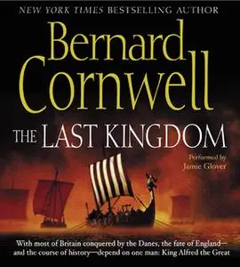 «The Last Kingdom» by Bernard Cornwell