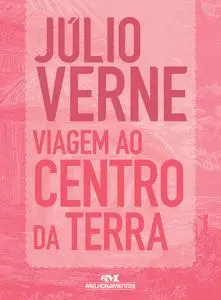 «Viagem ao Centro da Terra» by Jules Verne