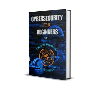 Cybersecurity for Beginners : A Step-by-Step Guide