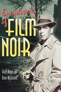 Encyclopedia of Film Noir (Repost)