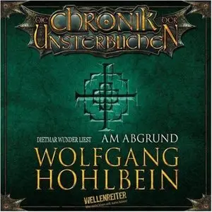 Wolfgang Hohlbein - Die Chronik der Unsterblichen - Band 1-4