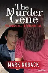 «The Murder Gene» by Mark Nosack