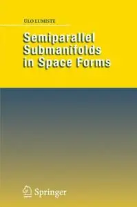 Semiparallel Submanifolds in Space Forms: Envelopes of Symmetric Orbits  [Repost]