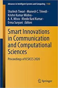Smart Innovations in Communication and Computational Sciences: Proceedings of ICSICCS 2020 (Advances in Intelligent Syst