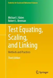 Test Equating, Scaling, and Linking: Methods and Practices, 3rd ed. (repost)