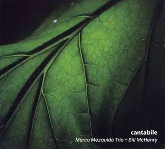 Marco Mezquida Trio + Bill McHenry - Cantabile (2015) {FSNT}