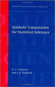 Symbolic Computation for Statistical Inference