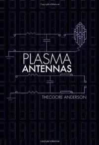 Plasma Antennas (Artech House Antennas and Propagation Library)