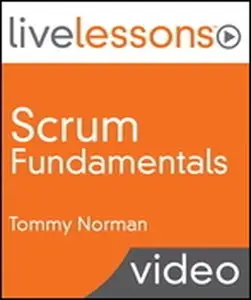 Livelessons - Scrum Fundamentals (Video Training)