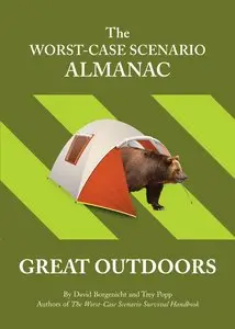 The Worst Case Scenario Almanac: The Great Outdoors