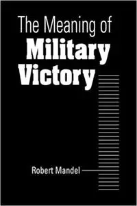 The Meaning of Military Victory