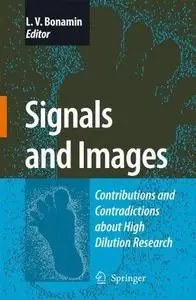 Signals and Images: Contributions and Contradictions about High Dilution Research