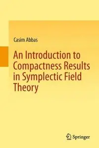 An Introduction to Compactness Results in Symplectic Field Theory (Repost)