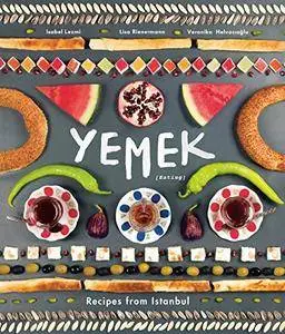 Yemek: Recipes from Istanbul