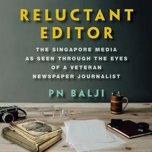 «Reluctant Editor» by PN Balji