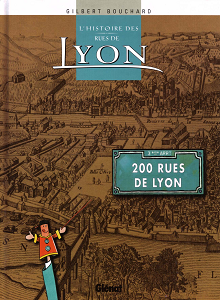 L'Histoire Des Rues De Lyon - Tome 1