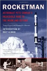 Rocketman: Astronaut Pete Conrad's Incredible Ride to the Moon and Beyond
