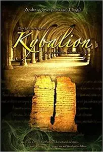 Der Meisterweg des Kybalion: Die 7 geheimnisvollen hermetischen Schlüssel