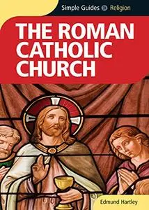 Roman Catholic Church - Simple Guides