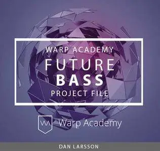 Warp Academy Future Bass Project File ALP FXP