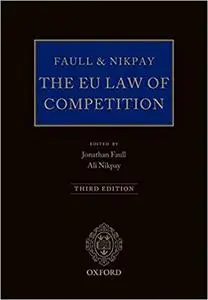 Faull and Nikpay: The EU Law of Competition Ed 3