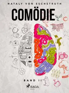 «Comödie. Band 2» by Nataly von Eschstruth
