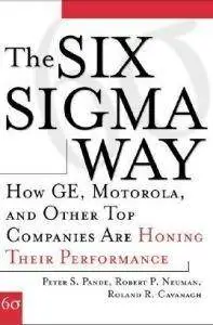 The Six Sigma Way: How GE, Motorola, and Other Top Companies are Honing Their Performance (Repost)