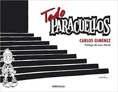 Todo Paracuellos, de Carlos Gimenez