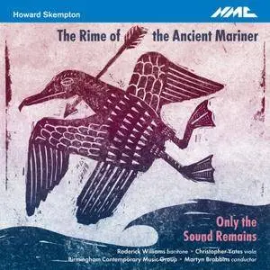 Birmingham Contemporary Music Group & Martyn Brabbins - Howard Skempton: The Rime of the Ancient Mariner (2017)