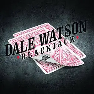 Dale Watson - Blackjack (2017)