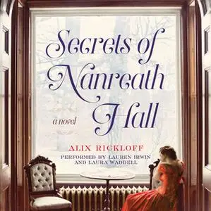 «Secrets of Nanreath Hall» by Alix Rickloff