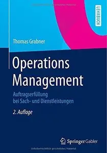 Operations Management: Auftragserfüllung bei Sach- und Dienstleistungen (Repost)